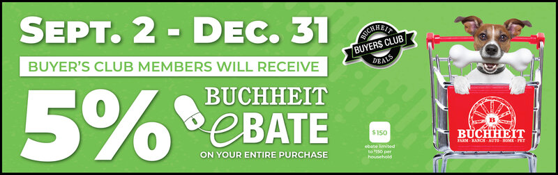 5% Buchheit eBate on entire purchase for Buyer's Club members